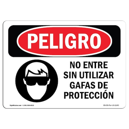 SIGNMISSION OSHA Danger, Do Not Enter W/O Safety Glasses Spanish, 10in X 7in Rigid Plastic, OS-DS-P-710-LS-1143 OS-DS-P-710-LS-1143